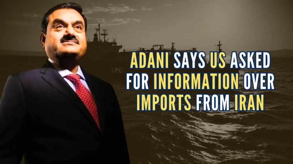 US Sanctions Authority Probes Adani’s Alleged Iranian LPG Imports: What You Need to Know